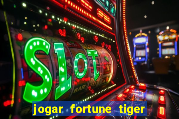 jogar fortune tiger 2 demo